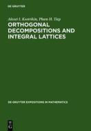 Orthogonal Decompositions and Integral Lattices di Alexei I. Kostrikin, Pham H. Tiep edito da Walter de Gruyter