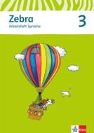 Zebra. Neubearbeitung. Arbeitsheft Sprache 3. Schuljahr edito da Klett Ernst /Schulbuch