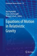 Equations of Motion in Relativistic Gravity edito da Springer International Publishing