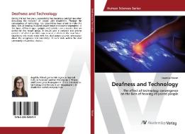 Deafness and Technology di Angelika Ribisel edito da AV Akademikerverlag