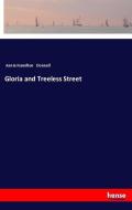 Gloria and Treeless Street di Annie Hamilton Donnell edito da hansebooks