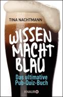 Wissen macht blau di Tina Nachtmann edito da Knaur Taschenbuch