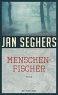 Menschenfischer di Jan Seghers edito da Kindler Verlag