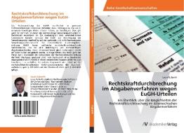 Rechtskraftdurchbrechung im Abgabenverfahren wegen EuGH-Urteilen di Louis Kubarth edito da AV Akademikerverlag