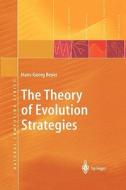 The Theory of Evolution Strategies di Hans-Georg Beyer edito da Springer Berlin Heidelberg