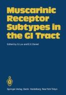 Muscarinic Receptor Subtypes in the GI Tract edito da Springer Berlin Heidelberg
