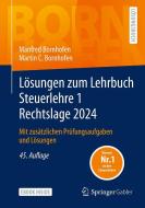 Lösungen zum Lehrbuch Steuerlehre 1 Rechtslage 2024 di Manfred Bornhofen, Martin C. Bornhofen edito da Springer-Verlag GmbH