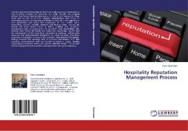 Hospitality Reputation Management Process di Pasi Tuominen edito da LAP Lambert Academic Publishing