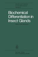 Biochemical Differentiation in Insect Glands edito da Springer Berlin Heidelberg