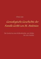 Genealogische Geschichte der Familie Gritti von St. Antönien di Alfred Götz edito da Books on Demand