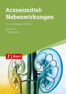 Arzneimittel-Nebenwirkungen di Dirk Keiner, Cordula Lebert edito da Govi Verlag