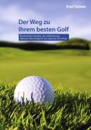 Der Weg zu Ihrem besten Golf di Axel Semm edito da Books on Demand