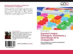 Español Lengua Extranjera: enseñanza y aprendizaje de la conjugación di Bi Drombé Djandué edito da EAE