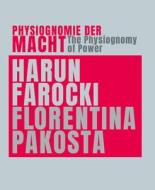 Physiognomie der Macht / The Physiognomy of Power. di Antje Ehmann, Elsy Lahner, Christina Natlacen, Florentina Pakosta, Jürgen Tabor edito da VfmK