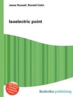 Isoelectric Point edito da Book On Demand Ltd.