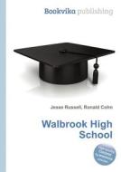 Walbrook High School edito da Book On Demand Ltd.