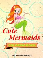 Cute Mermaids Coloring Book di Wl Coloringbooks edito da WeLove ColoringBooks