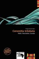 Ceromitia Trilobata edito da Junct