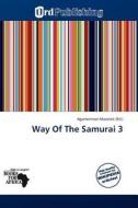 Way Of The Samurai 3 edito da Crypt Publishing
