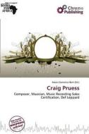 Craig Pruess edito da Chromo Publishing