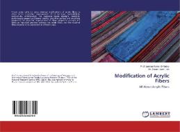 Modification of Acrylic Fibers di Lamiaa Kamal El-Gabry, Hanan Badr Eldin edito da LAP Lambert Academic Publishing