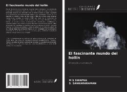 El fascinante mundo del hollín di M S Swapna, S. Sankararaman edito da AV Akademikerverlag