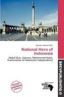 National Hero Of Indonesia edito da Brev Publishing
