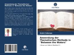 Anwendung der Thematischen Methode in "Between the Waters" di André Kabongo edito da Verlag Unser Wissen