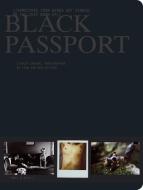 Stanley Greene: Black Passport di Stanley Greene, Teun van der Heijden edito da Schilt Publishing b.v.