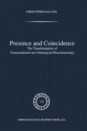 Presence and Coincidence di Chr Macann edito da Springer Netherlands