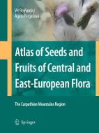 Atlas of Seeds and Fruits of Central and East-European Flora di Vít Bojnanský, Agáta Fargasová edito da Springer Netherlands