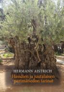 Hasidien ja juutalaisen perimätiedon tarinat di Hermann Aistrich edito da Books on Demand