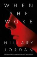 When She Woke di Hillary Jordan edito da HarperCollins Publishers