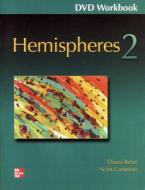 Hemispheres 2 DVD Workbook di Scott Cameron, Renn Diana, Iannuzzi Susan edito da McGraw-Hill