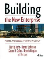 Building the New Enterprise di Harris Kern, Randy Johnson, Stuart D. Galup, Denis Horgan edito da Pearson Education (US)