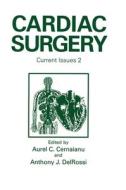 Cardiac Surgery di A. C. Cernaianu edito da Kluwer Academic Publishers