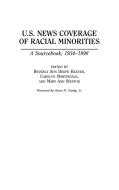 U.S. News Coverage of Racial Minorities di Beverly Keever, Carolyn Martindale, Mary Ann Weston edito da Greenwood