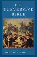 The Subversive Bible di Jonathan Magonet edito da SCM Press