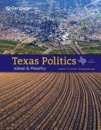 Texas Politics: Ideal and Reality di Charldean Newell, David F. Prindle, James Riddlesperger edito da CENGAGE LEARNING