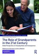 The Role of Grandparents in the 21st Century edito da Taylor & Francis Ltd