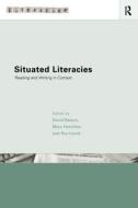 Situated Literacies di David Barton edito da Routledge