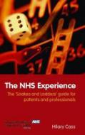 The Nhs Experience di Hilary Cass edito da Taylor & Francis Ltd