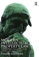 Modern Intellectual Property Law 3/e di Helena Howe, Daithi Mac Sithigh, Andrew Griffiths, Aisling McMahon, Catherine Colston, Dr. Jonathan Galloway, Middleton, edito da Taylor & Francis Ltd