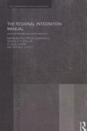 The Regional Integration Manual: Quantitative and Qualitative Methods edito da ROUTLEDGE