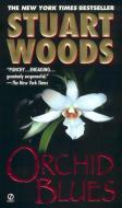 Orchid Blues di Stuart Woods edito da PUT