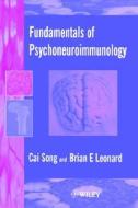 Fundamentals Of Psychoneuroimmunology di Cai Song, B.e. Leonard edito da John Wiley And Sons Ltd