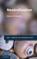 Neutralization di Daniel Silverman edito da Cambridge University Press