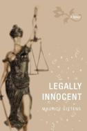 Legally Innocent di Maurice Gittens edito da AUTHORHOUSE