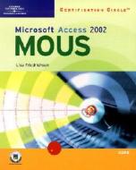 MOUS Access X/2002 di Lisa Friedrichsen edito da Course Technology