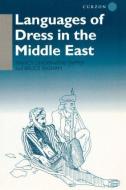 Languages of Dress in the Middle East di Bruce Ingham edito da Routledge